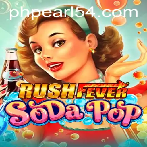Unleashing the Excitement of RushFeverSodaPop: A Fresh Gaming Sensation
